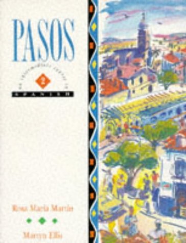 Pasos 2: Student's Book: An Intermediate Spanish Course: Student's Book (Pasos)