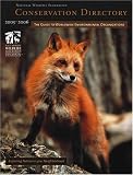 Conservation Directory 2005-2006: The Guide to Worldwide Environmental Organizations (Conservation Directory: A List of Organizations, Agencies, & Officials Concerned with Natural ...)
