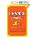 The Change Monster: The Human Forces that Fuel or Foil Corporate Transformation and Change