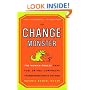 The Change Monster: The Human Forces that Fuel or Foil Corporate Transformation and Change