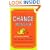 The Change Monster: The Human Forces that Fuel or Foil Corporate Transformation and Change