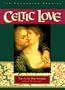 Celtic Love: Ten Enchanted Stories