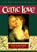 Celtic Love: Ten Enchanted Stories
