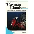Diving and Snorkeling Guide to the Cayman Islands: Grand Cayman, Little Cayman, and Cayman Brac (Lonely Planet Diving... by Carl Roessler