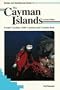 Diving and Snorkeling Guide to the Cayman Islands: Grand Cayman, Little Cayman, and Cayman Brac (Lonely Planet Diving and Snorkeling Guides)