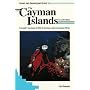 Diving and Snorkeling Guide to the Cayman Islands: Grand Cayman, Little Cayman, and Cayman Brac (Lonely Planet Diving & Snorkeling Guides)
