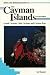 Book Diving and Snorkeling Guide to the Cayman Islands: Grand Cayman, Little Cayman, and Cayman Brac (Lonely Planet Diving & Snorkeling Guides)