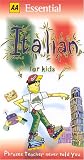 Cover of AA Essential Italian for Kids by Wina Gunn 0749530391