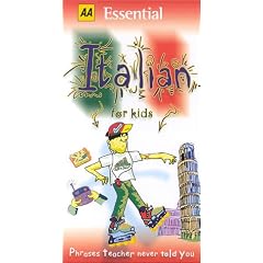 AA Essential Italian for Kids: Phrases Teacher Never Told You (AA Essential Phrase Book)