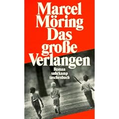 Das gro�e Verlangen: Roman (suhrkamp taschenbuch)