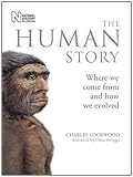 The human story : where we come from and how we evolved
