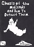 Ghosts of the Midlands and how to detect them
