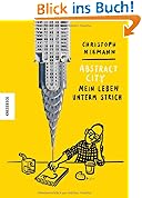 #3: Abstract City - Mein Leben unterm Strich