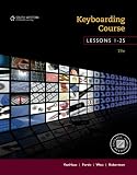 Keyboarding Course, Lessons 1-25: College Keyboarding