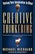 Creative Thinkering: Putting Your Imagination to Work