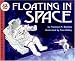 Floating in Space (Let's-Read-and-Find-Out Science 2)