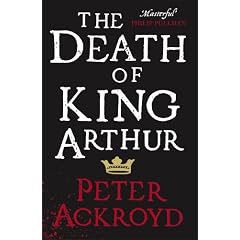 The Death of King Arthur: The Immortal Legend (Penguin Hardback Classics)