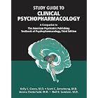 Study Guide to Clinical Psychopharmacology: A Companion to the... by Kelly L. Cozza; Scott C. Armstrong; Jessica R. Oesterheld; Neil B. Sandson