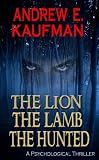 The Lion, the Lamb, the Hunted