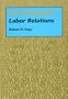 Air Transport Labor Relations (Southern Illinois University Press Series in Aviation Management)