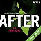 After: Saison 3 | Livre audio Auteur(s) : Anna Todd Narrateur(s) : Bénédicte Charton