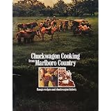 Chuckwagon Cooking from Marlboro Country: Range Recipes and Chuckwagon History (Paperback)