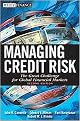 Managing Credit Risk (The Great Challenge for the Global Financial Markets) (Wiley Finance Series) (Revised) (Hardcover)