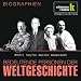 �KLASSIK RADIO pr�sentiert: Bedeutende Personen der Weltgeschichte: Wilhelm II. / Henry Ford / Marie Curie / Mahatma Gandhi�