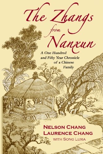 The Zhangs from Nanxun: A One Hundred and Fifty Year Chronicle of a Chinese Family