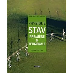 Physique STAV 1e et Te : Cours et exercices r�solus