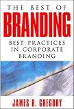The Best of Branding: Best Practices in Corporate Building