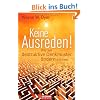 Keine Ausreden!: Wie wir destruktive Denkmuster �ndern k�nnen