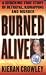 Burned Alive (St. Martin's True Crime Library)