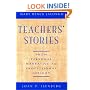 Teachers' Stories: From Personal Narrative to Professional Insight (Jossey Bass Education Series)