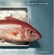 The Complete Keller: The French Laundry Cookbook & Bouchon