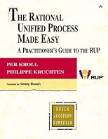 The Rational Unified Process Made Easy: A Practitioner's Guide to Rational Unified Process