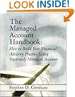 The Managed Account Handbook: How to Build Your Financial Advisory Practice Using Separately Managed Accounts