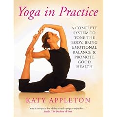 Yoga in Practice: A Complete System to Tone the Body, Bring Emotional Balance and Promote Good Health