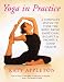 Yoga in Practice: A Complete System to Tone the Body, Bring Emotional Balance and Promote Good Health