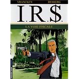 I.R.$., tome 1 : La Voie fiscalepar Stephen Desberg