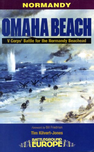 City Travel Guides Discounted  Books : Omaha Beach: V Corps' Battle for the Normandy Beachead (Battleground Europe Series)