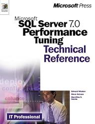 Microsoft SQL Server(tm) 7.0 Performance Tuning Technical Reference (It-Microsoft Technical Reference)