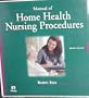 Manual of Home Health Nursing Procedures, 2e