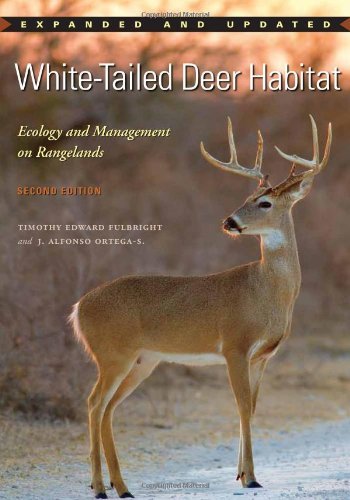 , by Timothy Edward Fulbright White-Tailed Deer Habitat: Ecology and Management on Rangelands (Perspectives on South Texas, sponso (2, Expand