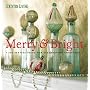 Country Living Merry & Bright: 301 Festive Ideas for Celebrating Christmas