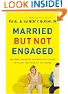 Married but Not Engaged: Why Men Check Out and What You Can Do to Create the Intimacy You Desire