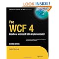 Pro WCF 4: Practical Microsoft SOA Implementation 2nd Edition