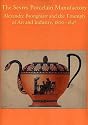 The Porcelain Manufactory at Sevres, 1800-47: Alexandre Brongniart and the Triumph of Art and Innovation (Bard Graduate Center for Studies in the Decorative Arts, Design & Culture)