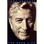 The Good Life: The Autobiography Of Tony Bennett book cover