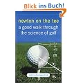 Newton on the Tee: A Good Walk Through the Science of Golf